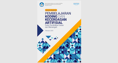 Naskah Akademik Pembelajaran Koding dan Kecerdasan Artifisial Pada Pendidikan Dasar dan Menengah